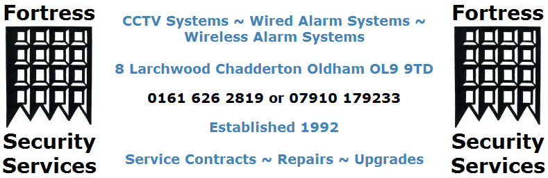 Fortress Security Services - Burglar Alarm Systems Installed and Repaired in and around Oldham Lancashire